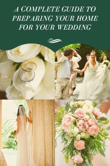 A Complete Guide to Preparing Your Home for Your Wedding ~It’s Wedding Season~