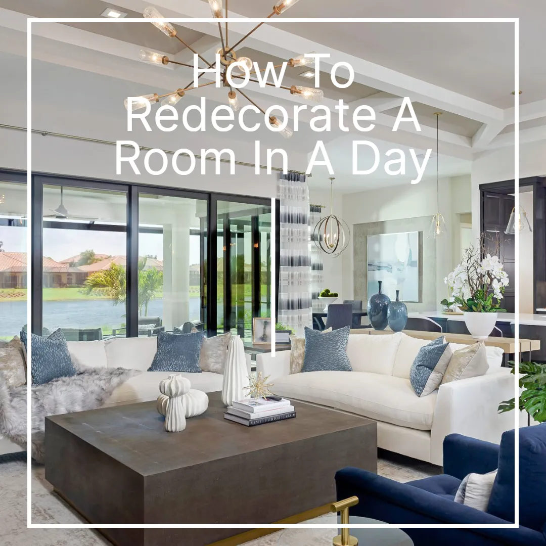 How To Redecorate A Room In Your Home In Under A Day